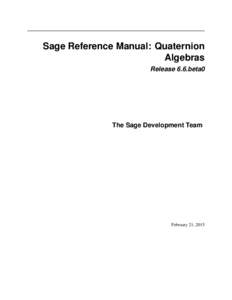 Sage Reference Manual: Quaternion Algebras Release 6.6.beta0 The Sage Development Team