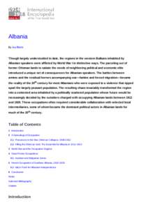 Albania By Isa Blumi Though largely understudied to date, the regions in the western Balkans inhabited by Albanian speakers were afflicted by World War I in distinctive ways. The parceling out of former Ottoman lands to 