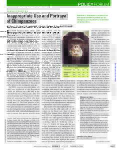 POLICYFORUM SCIENCE PRIORITIES Inappropriate Use and Portrayal of Chimpanzees