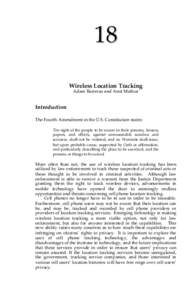 18 Wireless Location Tracking Adam Barreras and Amit Mathur Introduction The Fourth Amendment in the U.S. Constitution states: