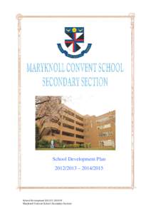 School Development Plan – School DevelopmentMaryknoll Convent School (Secondary Section)