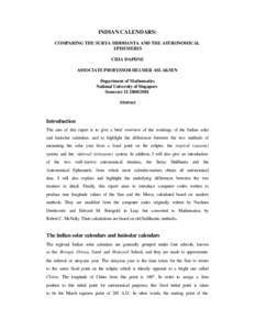 INDIAN CALENDARS: COMPARING THE SURYA SIDDHANTA AND THE ASTRONOMICAL EPHEMERIS CHIA DAPHNE ASSOCIATE PROFESSOR HELMER ASLAKSEN Department of Mathematics