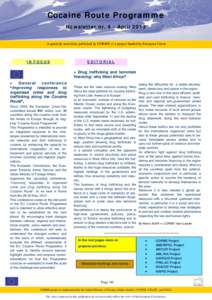 Cocaine Route Programme Newsletter nr. 4 - April 2013 A quarterly newsletter published by CORMS — a project funded by European Union IN FOCUS