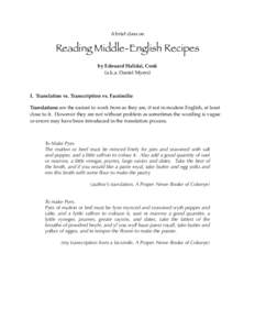 A brief class on  Reading Middle-English Recipes by Edouard Halidai, Cook (a.k.a. Daniel Myers)