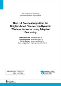 Delft University of Technology Embedded Software Report Series Nest : A Practical Algorithm for Neighborhood Discovery in Dynamic Wireless Networks using Adaptive