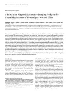 13354 • The Journal of Neuroscience, December 3, 2008 • 28(49):13354 –Behavioral/Systems/Cognitive A Functional Magnetic Resonance Imaging Study on the Neural Mechanisms of Hyperalgesic Nocebo Effect
