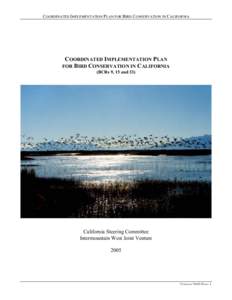 COORDINATED IMPLEMENTATION PLAN FOR BIRD CONSERVATION IN CALIFORNIA  COORDINATED IMPLEMENTATION PLAN FOR BIRD CONSERVATION IN CALIFORNIA (BCRs 9, 15 and 33)