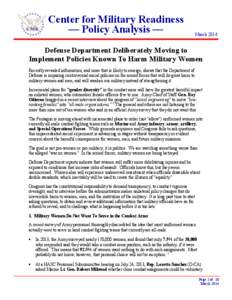Center for Military Readiness — Policy Analysis — March[removed]Defense Department Deliberately Moving to
