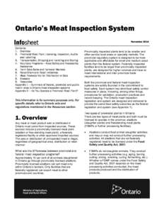 Ontario’s Meat Inspection System November 2014 Contents: 1. Overview 2. Provincial Meat Plant Licensing, Inspection, Audits