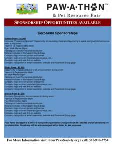 SPONSORSHIP OPPORTUNITIES AVAILABLE Corporate Sponsorships Golden Paws - $5,000 Exclusive 