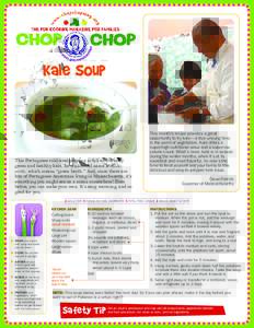 Kale Soup  This Portuguese cold-weather soup is full of vibrantly green and healthy kale. Its traditional name is caldo verde, which means “green broth.” And, since there are lots of Portuguese Americans living in Ma