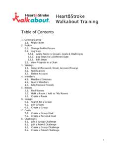 Heart&Stroke Walkabout Training Table of Contents 1. Getting Started 1.1. Registration 2. Profile
