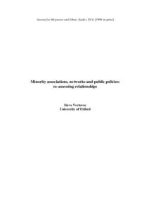 Journal for Migration and Ethnic Studies[removed], in press]  Minority associations, networks and public policies: re-assessing relationships  Steve Vertovec