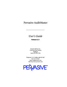 Pervasive AuditMaster  User’s Guide ReleasePervasive Software Inc.