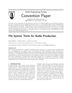 Audio Engineering Society  Convention Paper Presented at the 125th Convention 2008 October 2–5 San Francisco, CA, USA The papers at this Convention have been selected on the basis of a submitted abstract and extended p