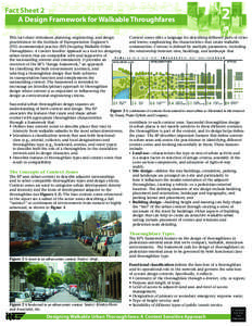 Fact Sheet 2 A Design Framework for Walkable Throughfares This fact sheet introduces planning, engineering, and design practitioners to the Institute of Transportation Engineer’s (ITE) recommended practice (RP) Designi