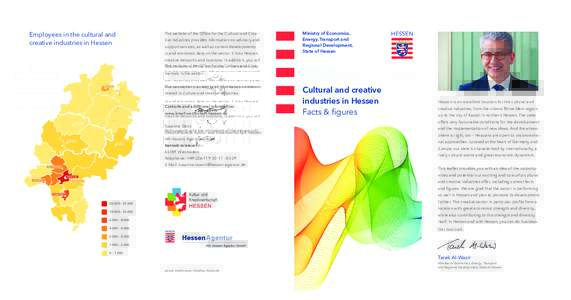 Employees in the cultural and creative industries in Hessen The website of the Office for the Cultural and Creative Industries provides information on advisory and support services, as well as current developments in and