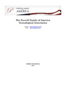 The Purcell Family of America Genealogical Association website: email:  http://www.pfaroots.org