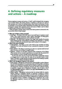 [removed]Defining regulatory measures and actions – A roadmap Various regulatory measures and actions, or “tools”, could be adopted when managing a sea cucumber fishery. This section presents a “roadmap”, in the 