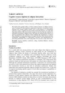 Religion, Brain & Behavior, 2013 Vol. 3, No. 1, 39!86, http://dx.doi.org2153599XTARGET ARTICLE Cognitive resource depletion in religious interactions Uffe Schjoedta*, Jesper Sørensena, Kristoffer L