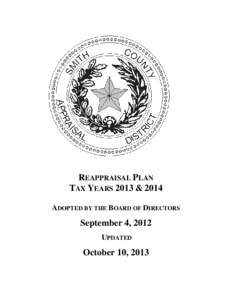 REAPPRAISAL PLAN TAX YEARS 2013 & 2014 ADOPTED BY THE BOARD OF DIRECTORS September 4, 2012 UPDATED