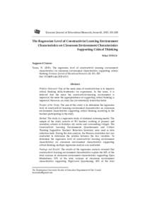 Eurasian Journal of Educational Research, Issue 60, 2015, The Regression Level of Constructivist Learning Environment Characteristics on Classroom Environment Characteristics Supporting Critical Thinking Nihal T