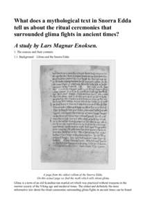 What does a mythological text in Snorra Edda tell us about the ritual ceremonies that surrounded glíma fights in ancient times? A study by Lars Magnar Enoksen. 1. The sources and their contents 1.1. Background – Glím