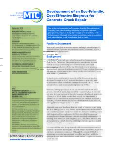 Development of an Eco-Friendly, Cost-Effective Biogrout for Concrete Crack Repair tech transfer summary September 2016 RESEARCH PROJECT TITLE