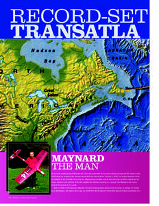 RECORD-SET TRANSATLA MAYNARD THE MAN If you know anything about Maynard Hill, then you know that he has been setting records with RC models since