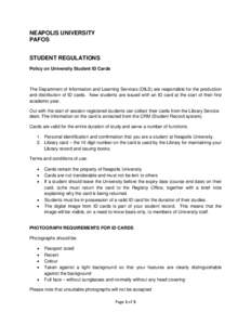 NEAPOLIS UNIVERSITY PAFOS STUDENT REGULATIONS Policy on University Student ID Cards  The Department of Information and Learning Services (DILS) are responsible for the production
