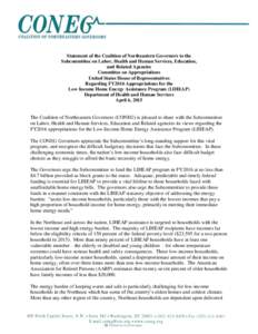 Statement of the Coalition of Northeastern Governors to the Subcommittee on Labor, Health and Human Services, Education, and Related Agencies Committee on Appropriations United States House of Representatives Regarding F