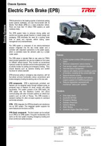 Chassis Systems  Braking Systems Electric Park Brake (EPB) TRW Automotive is the leading supplier of advanced parking