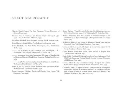 SELECT BIBLIOGRAPHY  Alarcón, Daniel Cooper. The Aztec Palimpsest. Tucson: University of Arizona Press, [removed]Braun, Barbara. “Diego Rivera’s Collection: Pre-Columbian Art as a