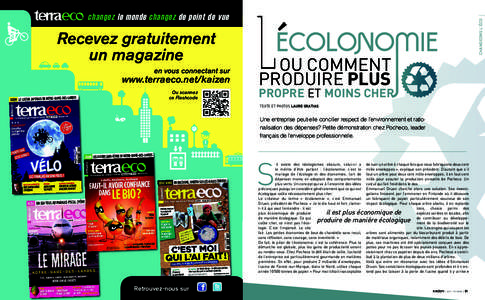 Recevez gratuitement un magazine en vous connectant sur www.terraeco.net/kaizen Ou scannez