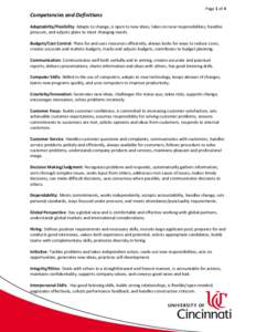 Page 1 of 4  Competencies and Definitions Adaptability/Flexibility: Adapts to change, is open to new ideas, takes on new responsibilities, handles pressure, and adjusts plans to meet changing needs. Budgets/Cost Control: