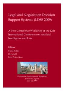 Legal and Negotiation Decision Support Systems (LDSSA Post-Conference Workshop at the 12th International Conference on Artificial Intelligence and Law Editors