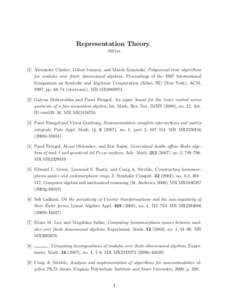 Representation Theory 16Gxx [1] Alexander Chistov, G´abor Ivanyos, and Marek Karpinski, Polynomial time algorithms for modules over finite dimensional algebras, Proceedings of the 1997 International Symposium on Symboli