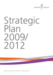 Strategic PlanApproved by the Board of Trustees on 28 February 2009