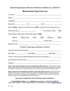 National Organization of Parents Of Murdered Children, Inc. (POMC)® Memorial Book Page Order Form Your Name: ___________________________________________________________________________ Address: _________________________