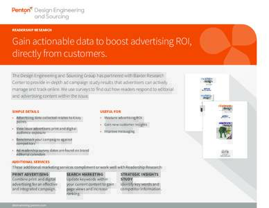 READERSHIP RESEARCH  Gain actionable data to boost advertising ROI, directly from customers. The Design Engineering and Sourcing Group has partnered with Baxter Research Center to provide in-depth ad campaign study resul
