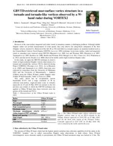 ERADTHE SEVENTH EUROPEAN CONFERENCE ON RADAR IN METEOROLOGY AND HYDROLOGY  GBVTD-retrieved near-surface vortex structure in a tornado and tornado-like vortices observed by a Wband radar during VORTEX2 Robin L. Ta