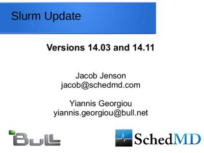 Slurm Update VersionsandJacob Jenson  Yiannis Georgiou 