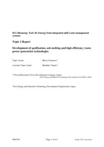 IEA Bioenergy Task 36: Energy from integrated solid waste management systems Topic 2 Report Development of gasification, ash melting and high efficiency waste power generation technologies