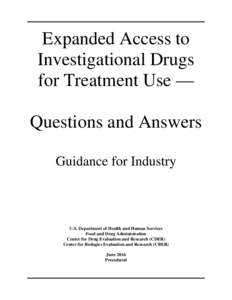 Expanded Access to Investigational Drugs for Treatment Use — Questions and Answers Guidance for Industry