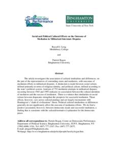 Social and Political Cultural Effects on the Outcome of Mediation in Militarized Interstate Disputes Russell J. Leng Middlebury College and