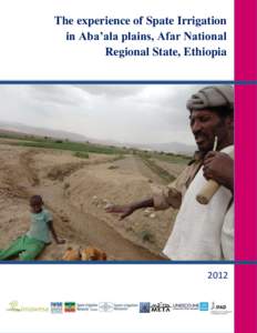 The experience of Spate Irrigation in Aba’ala plains, Afar National Regional State, Ethiopia 2012