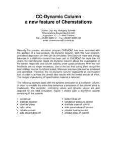 1  CC-Dynamic Column a new feature of Chemstations Author: Dipl.-Ing. Wolfgang Schmidt Chemstations Deutschland GmbH
