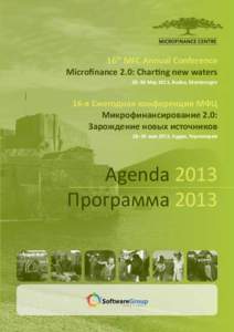 16th MFC Annual Conference Microfinance 2.0: Charting new waters 28–30 May 2013, Budva, Montenegro 16-я Ежегодная конференция МФЦ Микрофинансирование 2.0: