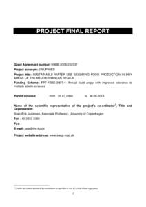 PROJECT FINAL REPORT  Grant Agreement number: KBBEProject acronym: SWUP-MED Project title: SUSTAINABLE WATER USE SECURING FOOD PRODUCTION IN DRY AREAS OF THE MEDITERRANEAN REGION