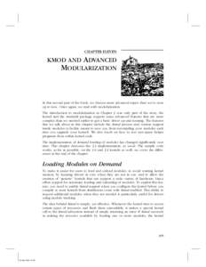 CHAPTER ELEVEN  KMOD AND ADVANCED MODULARIZATION  In this second part of the book, we discuss more advanced topics than we’ve seen